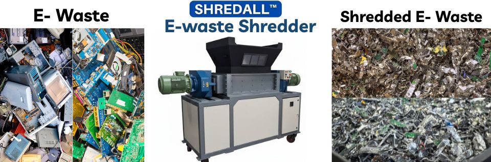 E Waste Shredder Manufacturer in India