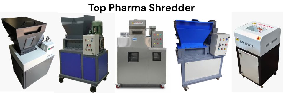 top pharma shredder