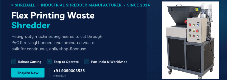 Flex Printing Waste Shredder